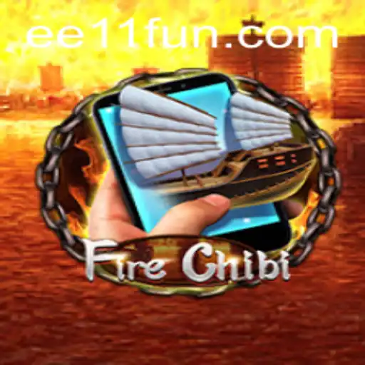 Exploring the Exciting Universe of FireChibiM: EE 11