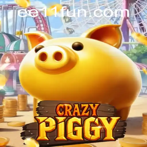 The World of CrazyPiggy: A Deep Dive Into the Intriguing Game Landscape and the Rise of EE 11